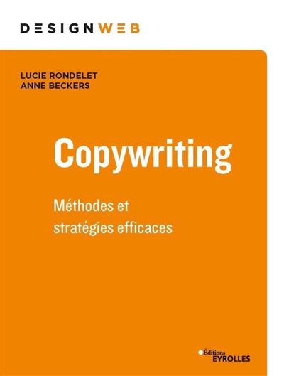 Copywriting méthodes et stratégies efficaces